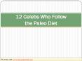 12 Celebs Who Follow the Paleo Diet PowerPoint PPT Presentation