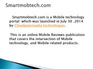 Latest mobile technology, Top Best Smart phones, Latest tablets online.