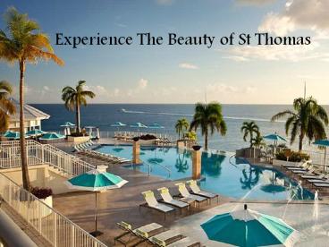 Experience The Beauty of St Thomas