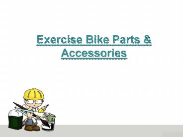 Exercise Bike Parts & Accessories