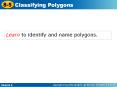 Learn to identify and name polygons. PowerPoint PPT Presentation