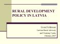 RURAL DEVELOPMENT POLICY IN LATVIA PowerPoint PPT Presentation