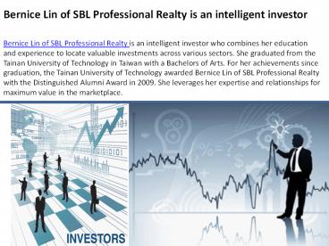Bernice Lin of SBL Professional Realty is an intelligent investor