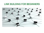 LINK BUILDING FOR BEGINNERS
