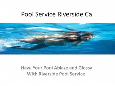 pool service riverside ca