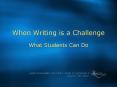 When Writing is a Challenge What Students Can Do PowerPoint PPT Presentation