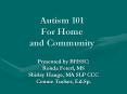 Autism 101 For Home  and Community PowerPoint PPT Presentation