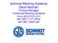 Schmidt Marking Systems Dave Noonan Product Manager Advanced Marking Systems www.gtschmidt.com 847-647-7117 office 847-867-2949 cell PowerPoint PPT Presentation