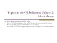 Topics in the Globalisation Debate 2: Labour Markets PowerPoint PPT Presentation