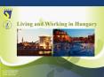 Living and Working in Hungary PowerPoint PPT Presentation