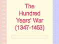 The Hundred Years' War PowerPoint PPT Presentation
