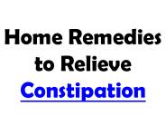 Home Remedies to Relieve Constipation