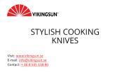 Stylish Cooking Knives