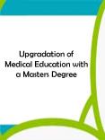 Upgradation of Medical Education with a Masters Degree PowerPoint PPT Presentation