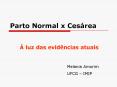 Parto Normal x Ces PowerPoint PPT Presentation