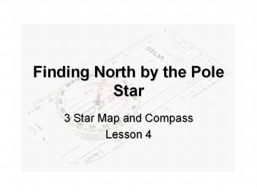 Finding North by the Pole Star