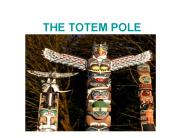 THE TOTEM POLE