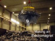Making an Electromagnet