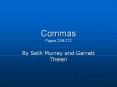 Commas Pages 259-272 PowerPoint PPT Presentation
