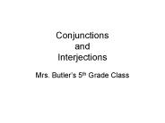 Conjunctions and Interjections