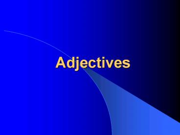 Adjectives