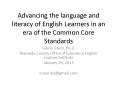 Advancing the language and literacy of English Learners in an era of the Common Core Standards PowerPoint PPT Presentation