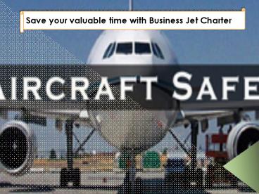 Save your valuable time with Business Jet