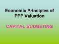 Economic Principles of PPP Valuation CAPITAL BUDGETING PowerPoint PPT Presentation