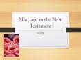 Marriage in the New Testament PowerPoint PPT Presentation