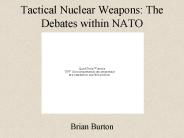 Tactical Nuclear Weapons: The Debates within NATO
