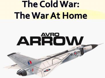 The Cold War: The War At Home