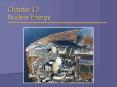 Chapter 12 Nuclear Energy PowerPoint PPT Presentation