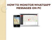 HOW TO MONITOR WHATSAPP MESSAGES ON PC