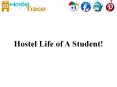 Hostel life of a student! PowerPoint PPT Presentation
