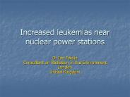 Increased leukemias near nuclear power stations