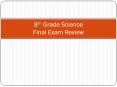 8th Grade Science Final Exam Review PowerPoint PPT Presentation