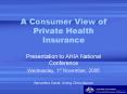A Consumer View of Private Health Insurance PowerPoint PPT Presentation