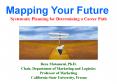 Mapping Your Future PowerPoint PPT Presentation