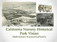 California Nursery Historical Park Vision Math Science Nucleus/CalNurCo PowerPoint PPT Presentation