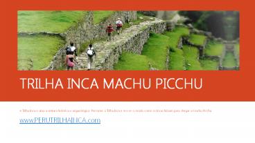 TRILHA INCA MACHU PICCHU