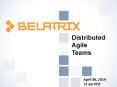 Mastering The Method For Managing Agile Distributed Teams - Webinar Slideshow PowerPoint PPT Presentation