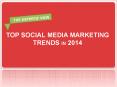 Social Media Trends for 2014 PowerPoint PPT Presentation