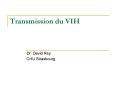 Transmission du VIH PowerPoint PPT Presentation