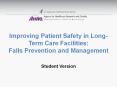 Improving Patient Safety in Long-Term Care Facilities: Falls Prevention and Management PowerPoint PPT Presentation