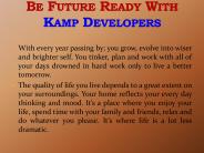 BE FUTURE READY WITH KAMP DEVELOPERS
