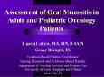 Assessment of Oral Mucositis in Adult and Pediatric Oncology Patients PowerPoint PPT Presentation