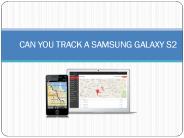 CAN YOU TRACK A SAMSUNG GALAXY S2
