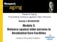 Section 1: RECOGNITION Module 3: Violence against older persons in Residential Care Facilities PowerPoint PPT Presentation