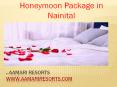 Nainital Honeymoon Tour PowerPoint PPT Presentation