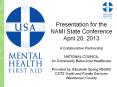 Presentation for the NAMI State Conference April 20, 2013 PowerPoint PPT Presentation